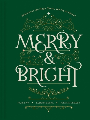 Merry and Bright - Kristin Demery, Kendra Roehl, Julie Fisk