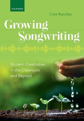 Growing Songwriting - Clint Randles