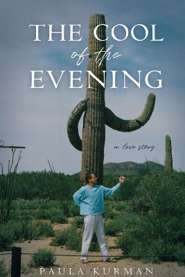 The Cool of the Evening - Paula Kurman