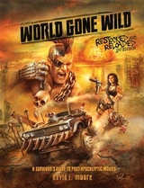 World Gone Wild, Restocked and Reloaded 2nd Edition - Moore, David J.