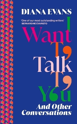 I Want to Talk to You - Diana Evans