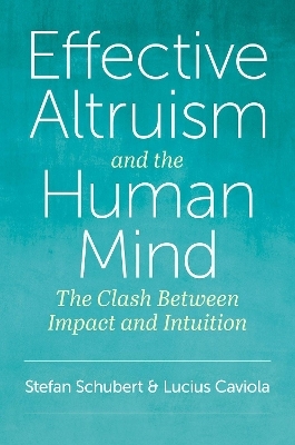 Effective Altruism and the Human Mind - Stefan Schubert, Lucius Caviola