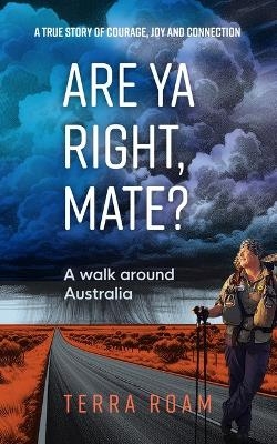 Are Ya Right, Mate? A walk around Australia - Terra Roam
