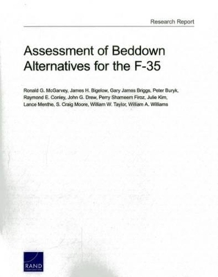 Assessment of Beddown Alternatives for the F-35 - James H. Bigelow, Ronald G. McGarvey, Gary James Briggs, Peter Buryk, Raymond E. Conley