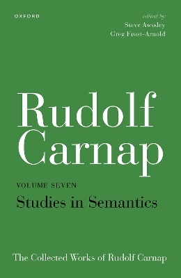 Rudolf Carnap: Studies in Semantics - 