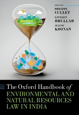 The Oxford Handbook of Environmental and Natural Resources Law in India - 