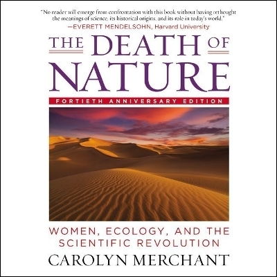 The Death of Nature Lib/E - Carolyn Merchant