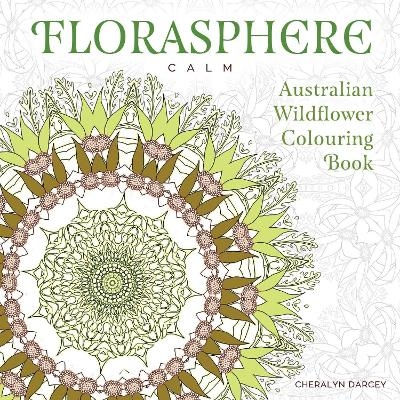 Florasphere Calm - Cheralyn Darcey