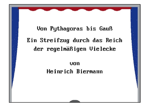 Von Pythagoras bis Gauß - Heinrich Biermann