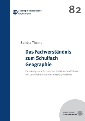 Das Fachverständnis zum Schulfach Geographie - Sandra Thume