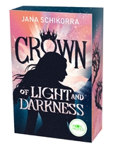 Crown of Light and Darkness - Jana Schikorra