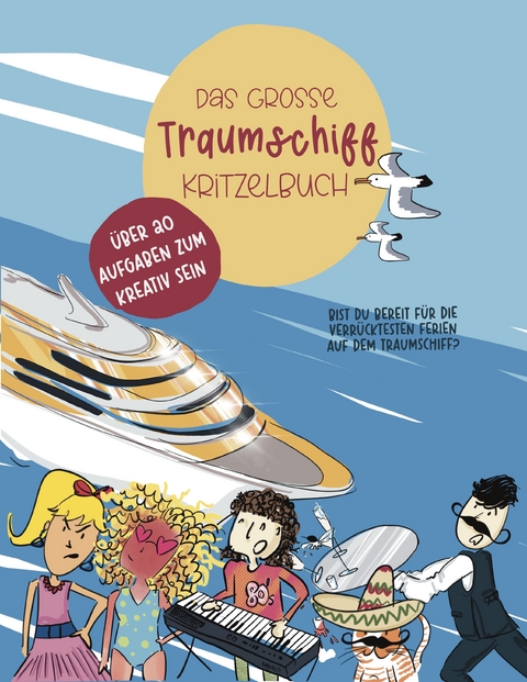Das grosse Traumschiff Kritzelbuch - Isabell Seiferling