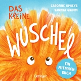 Das kleine Wuschel - Sandra Grimm