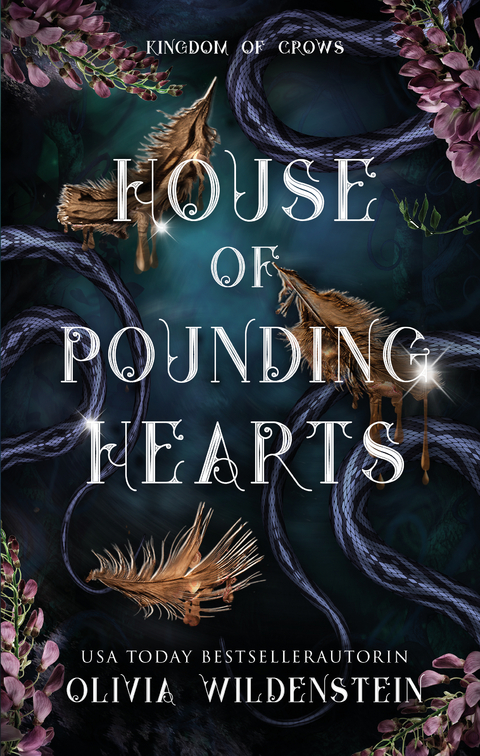 Kingdom of Crows 2: House of pounding hearts - Olivia Wildenstein