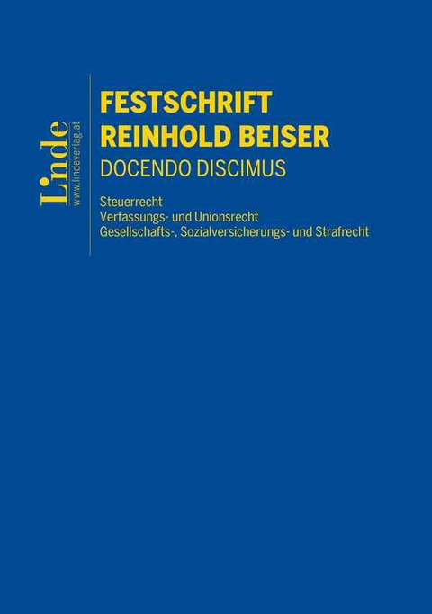 Festschrift Reinhold Beiser - Markus Achatz, Sebastian Bergmann, Thomas Bieber, Kurt Braito, Klaus-Dieter Drüen, Peter Farmer, Caroline Heber, Johannes Heinrich, Johanna Hey, Klaus Hilber, Peter Hilpold, Daniela Hohenwarter-Mayr, Sabine Kanduth-Kristen, Oliver Kempf, Sabine Kirchmayr, Georg Kofler, Claus Kohlbacher, Thomas Kühbacher, Edeltraud Lachmayer, Michael Lang, Gunter Mayr, Bernhard Messner, Walter Obwexer, Alois Pircher, Peter Pülzl, Birgit Reiner, Jürgen Reiner, Günter Roth, Andreas Scheil, Alexander Schopper, Roman Seer, Karoline Spies, Claus Staringer, Walter Summersberger, Otto Taucher, Michael Tumpel, Richard Wachter, Gerold Walder, Thomas Walter, Karl Weber, Günter Wellinger, Josef Werndl, Anna Zangerl-Reiter, Nikolaus Zorn