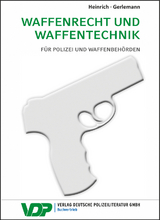 Waffenrecht und Waffentechnik - Niels Heinrich, Jörg-Henning Gerlemann