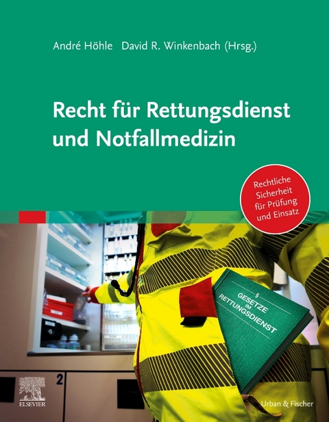 Recht für Rettungsdienst und Notfallmedizin - 