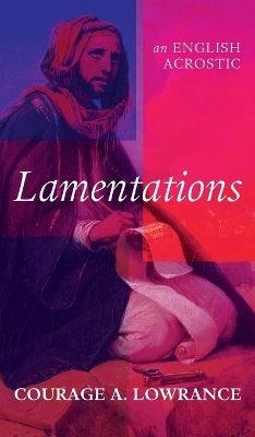 Lamentations - Courage A Lowrance