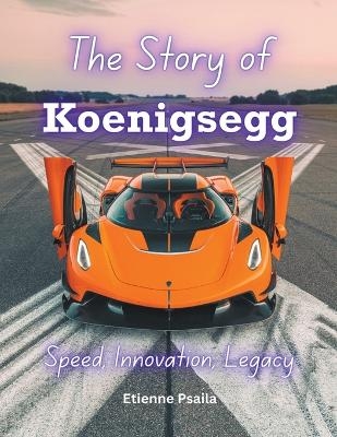 The Story of Koenigsegg - Etienne Psaila