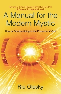A Manual for the Modern Mystic - Rio Olesky