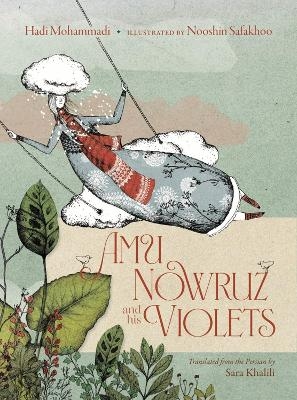 Amu Nowruz and His Violets - Hadi Mohammadi