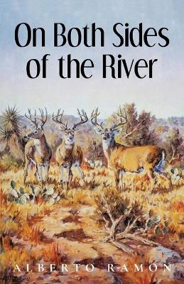 On Both Sides of the River - Alberto Ramon