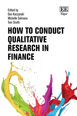 How to Conduct Qualitative Research in Finance - 