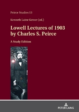 Lowell Lectures of 1903 by Charles S. Peirce - Charles Sanders Peirce