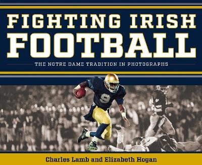 Fighting Irish Football - Charles Lamb, Elizabeth Hogan