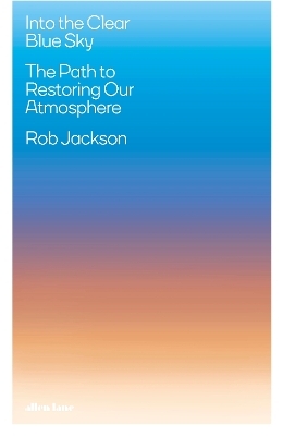 Into the Clear Blue Sky - Rob Jackson