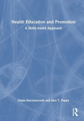 Health Education and Promotion - Diana Karczmarczyk, Sara Pappa