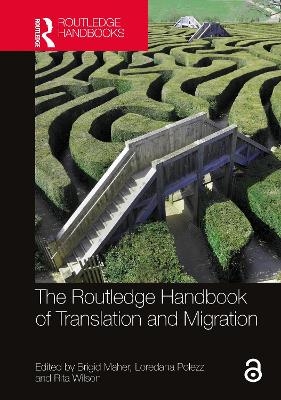 The Routledge Handbook of Translation and Migration - 