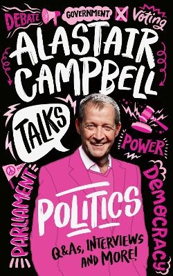 Alastair Campbell Talks Politics - Alastair Campbell