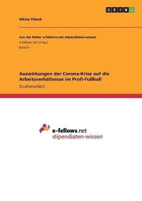 Auswirkungen der Corona-Krise auf die ArbeitsverhÃ¤ltnisse im Profi-FuÃball - Niklas FlÃ¼eck