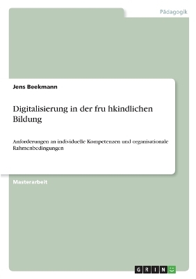 Digitalisierung in der fruÂ¿hkindlichen Bildung - Jens Beekmann