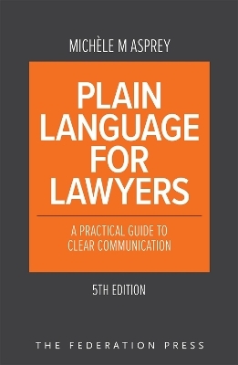 Plain Language for Lawyers - Michele M Asprey