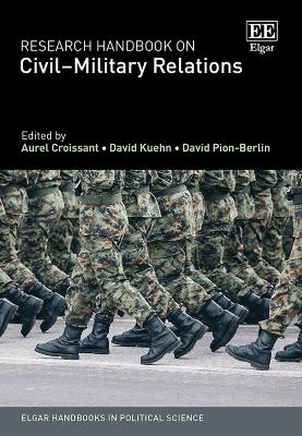 Research Handbook on Civil–Military Relations - 