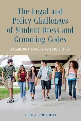 The Legal and Policy Challenges of Student Dress and Grooming Codes - Todd A. DeMitchell