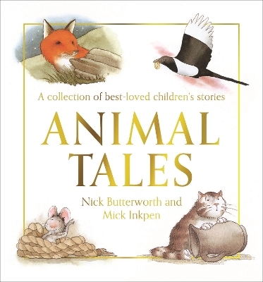 Animal Tales - Nick Butterworth