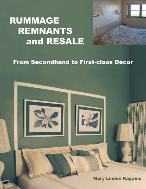 Rummage, Remnants and Resale -  Mary Linden Ragains