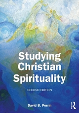 Studying Christian Spirituality - Perrin, David B.