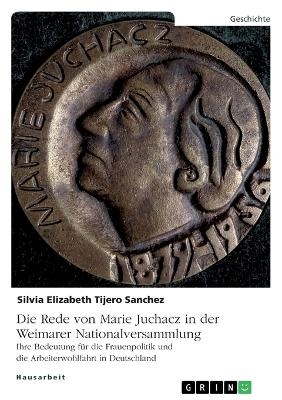 Die Rede von Marie Juchacz in der Weimarer Nationalversammlung - Silvia Elizabeth Tijero Sanchez