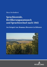 Sprachkontakt, Bevölkerungsaustausch und Sprachwechsel nach 1945 - Hana Svobodová