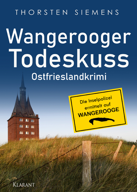 Wangerooger Todeskuss. Ostfrieslandkrimi - Thorsten Siemens