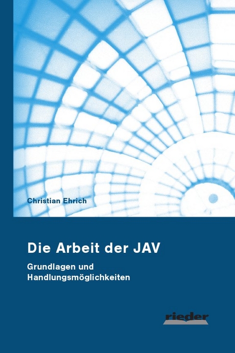 Die Arbeit der JAV - Christian Ehrich