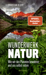 Wunderwerk Natur - Christian Klepp