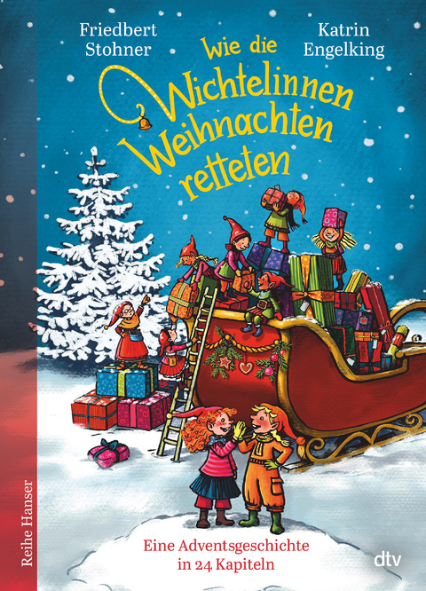 Wie die Wichtelinnen Weihnachten retteten - Friedbert Stohner