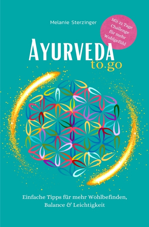 Ayurveda to go - Melanie Sterzinger