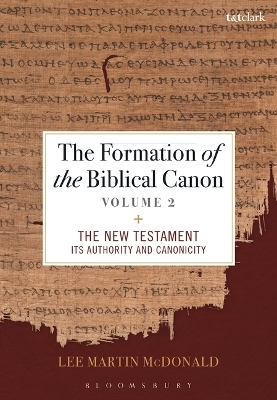 The Formation of the Biblical Canon: Volume 2 - Lee Martin McDonald
