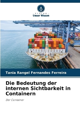 Die Bedeutung der internen Sichtbarkeit in Containern - Tania Rangel Fernandes Ferreira